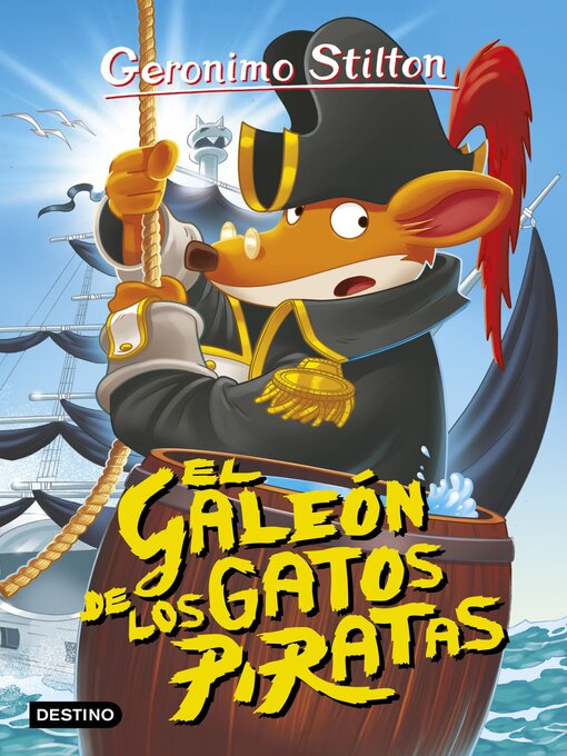 Title details for El galeón de los gatos piratas by Geronimo Stilton - Wait list